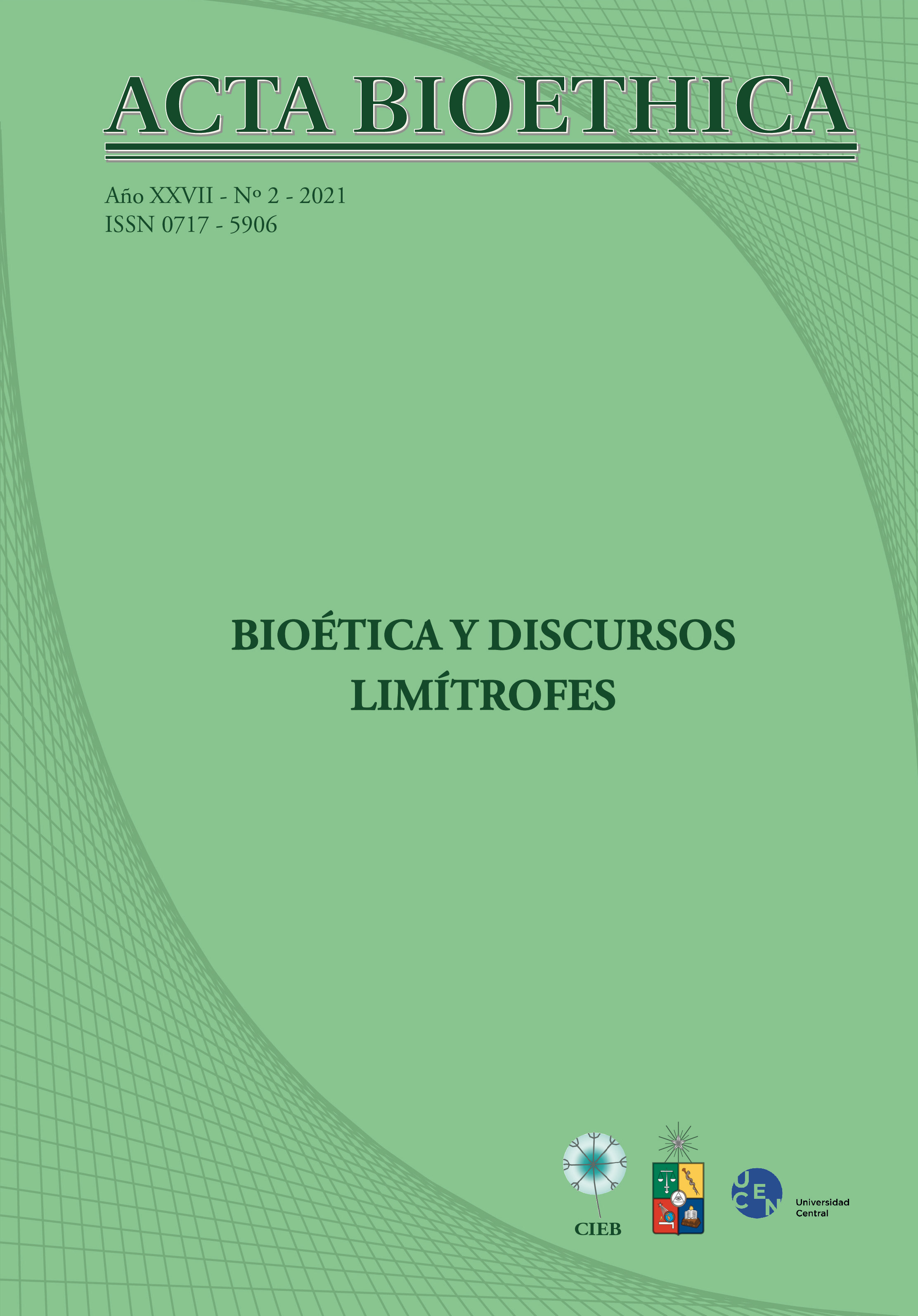 							Visualizar v. 27 n. 2 (2021): Bioética y Discursos Limítrofes
						