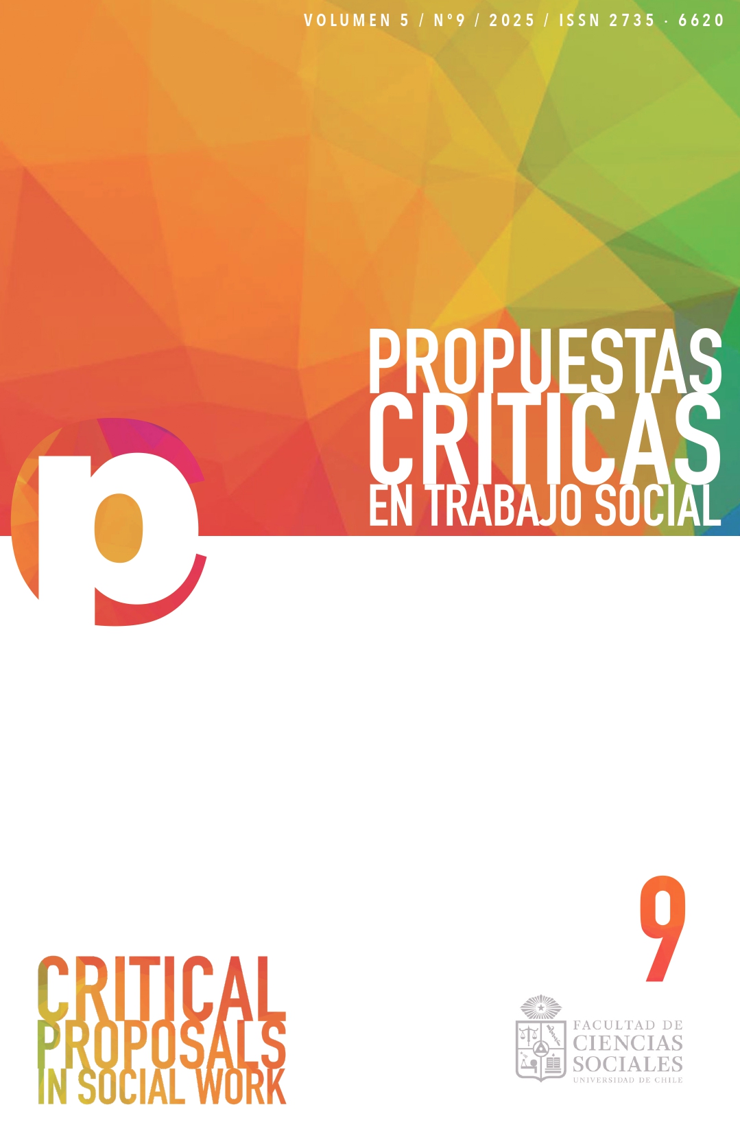 											Ver Vol. 5 Núm. 9 (2025): 100 años Trabajo Social: Discusiones y Perspectivas Globales sobre el pasado, presente y futuro disciplinar
										